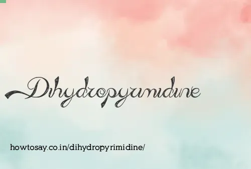Dihydropyrimidine