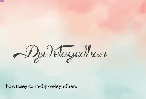 Diji Velayudhan