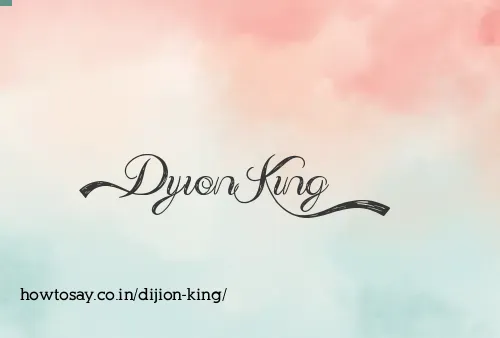 Dijion King