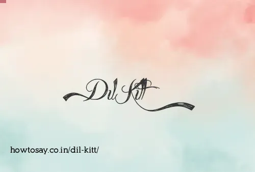 Dil Kitt