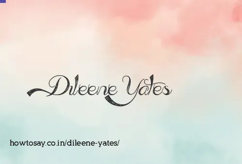 Dileene Yates