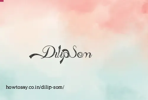 Dilip Som
