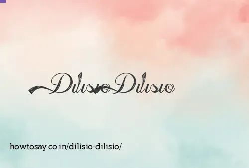 Dilisio Dilisio