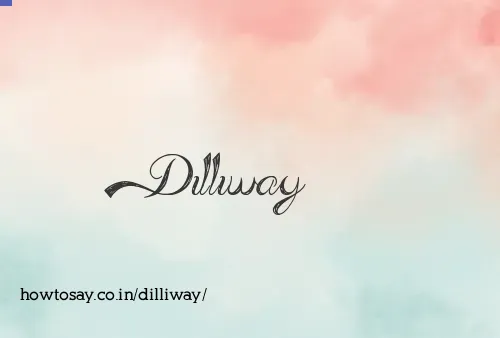 Dilliway