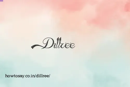 Dillree