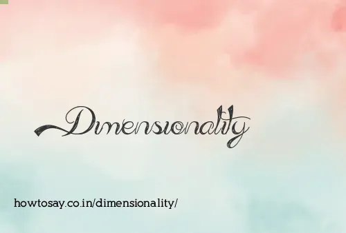 Dimensionality