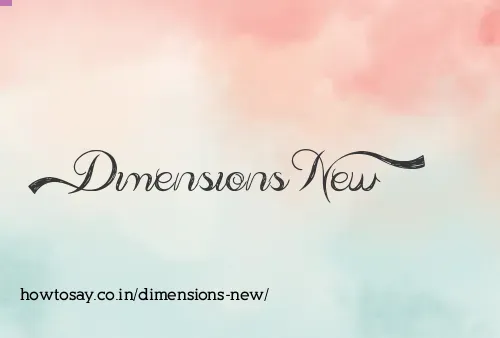 Dimensions New