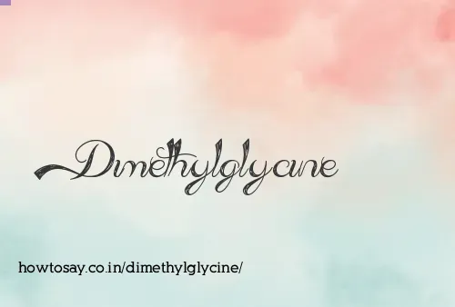 Dimethylglycine