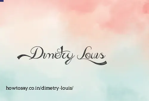 Dimetry Louis