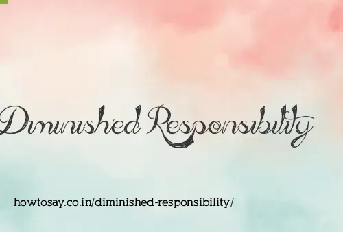 Diminished Responsibility