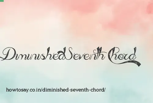 Diminished Seventh Chord
