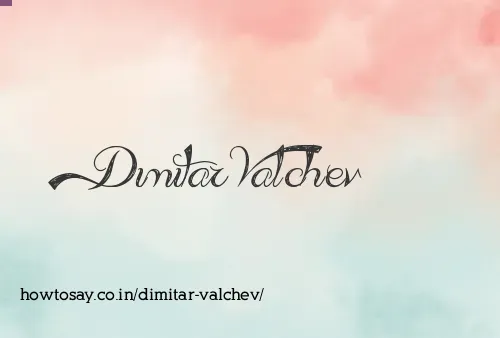Dimitar Valchev