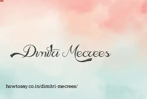 Dimitri Mecrees