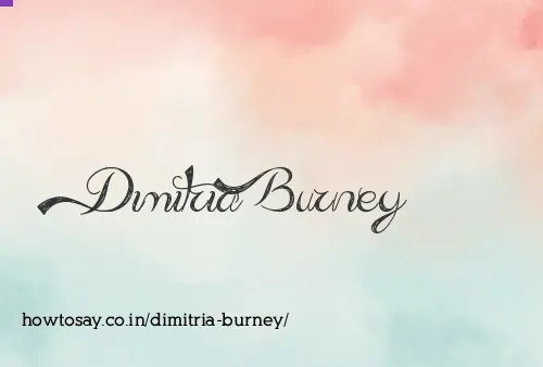 Dimitria Burney