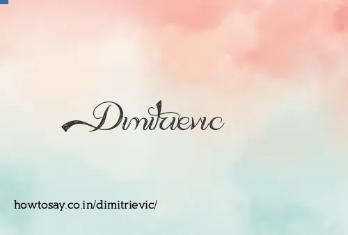 Dimitrievic