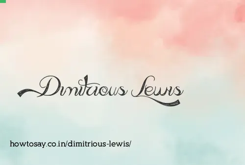 Dimitrious Lewis