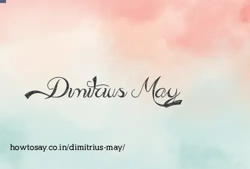 Dimitrius May