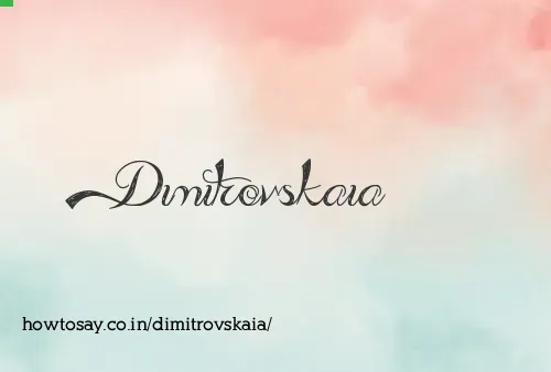 Dimitrovskaia