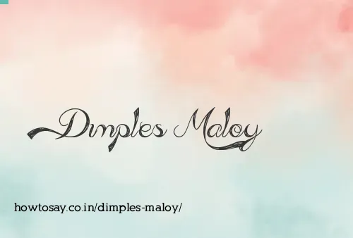 Dimples Maloy