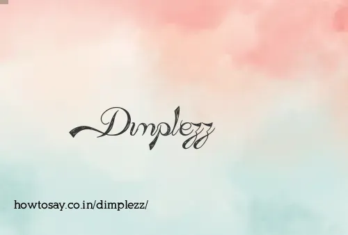 Dimplezz