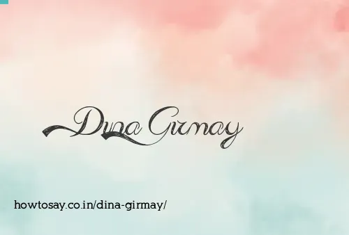 Dina Girmay