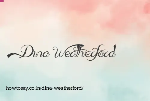 Dina Weatherford