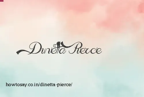 Dinetta Pierce