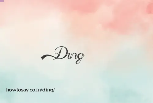Ding
