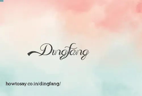Dingfang