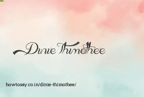Dinie Thimothee