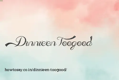 Dinnieen Toogood
