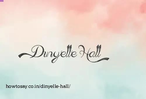 Dinyelle Hall