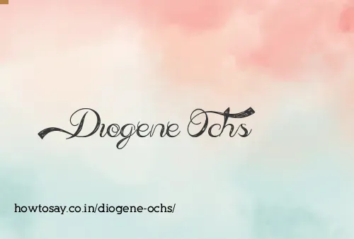 Diogene Ochs
