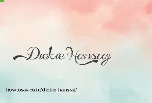 Diokie Hansraj