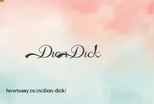Dion Dick