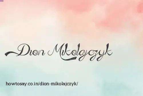 Dion Mikolajczyk