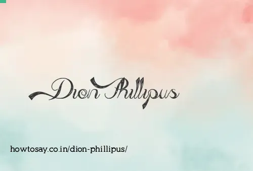 Dion Phillipus