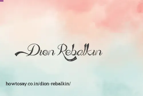 Dion Rebalkin