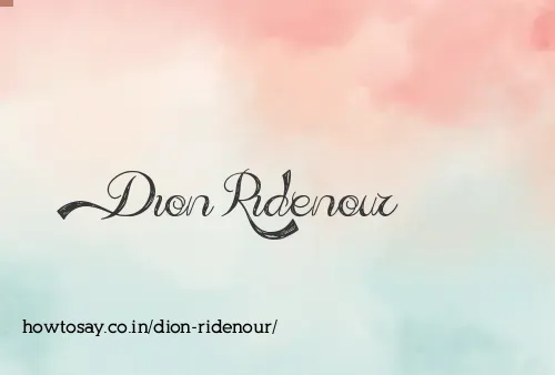 Dion Ridenour