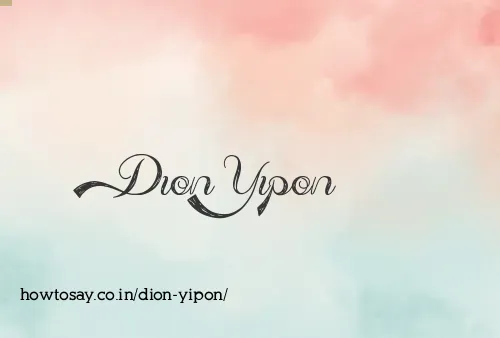 Dion Yipon