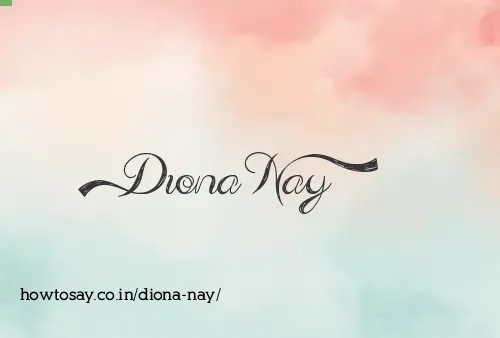 Diona Nay