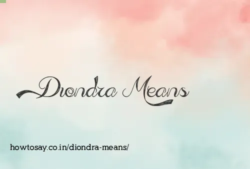 Diondra Means