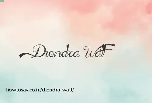 Diondra Watt
