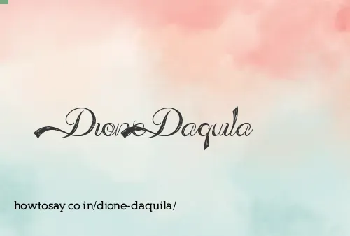 Dione Daquila