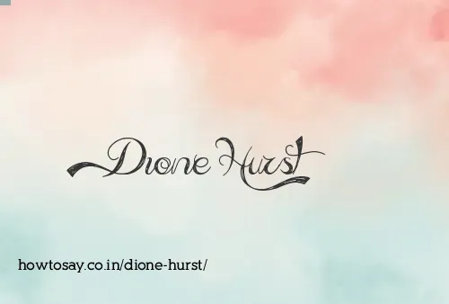 Dione Hurst