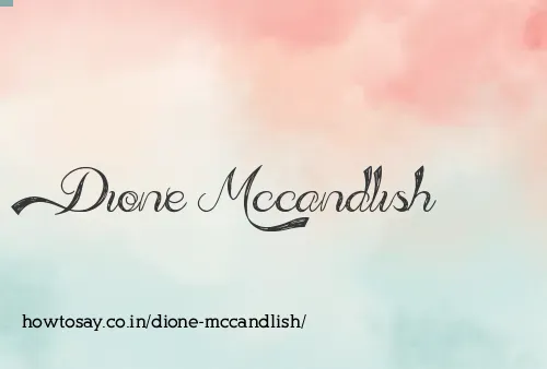 Dione Mccandlish