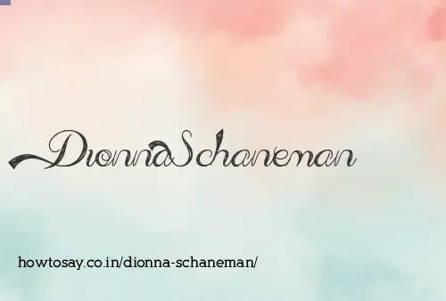 Dionna Schaneman