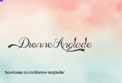 Dionne Anglade