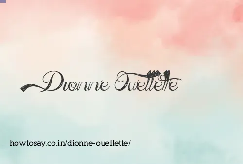 Dionne Ouellette