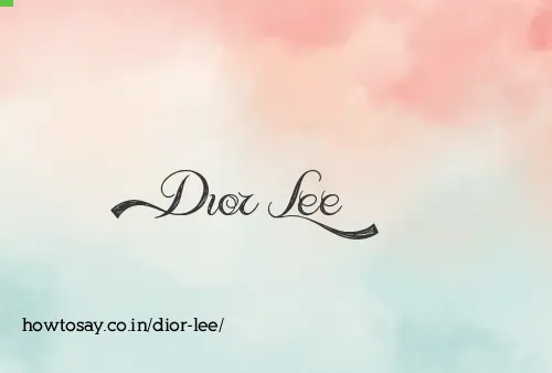 Dior Lee